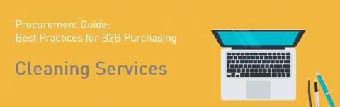 Procurement Guide: Best Practices for B2B Purchasing - Cleaning Services