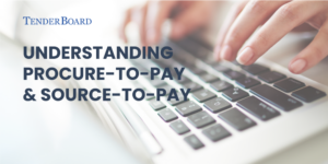 Read more about the article Understanding Procure to Pay and Source to Pay