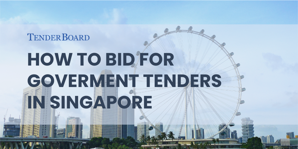 You are currently viewing How to Bid for Government Tenders in Singapore 